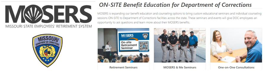 MOSERS onsite benefit education for DOC